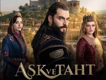 Aşk ve Taht 1.Bölüm