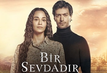 Bir Sevdadır 13.Bölüm  Final