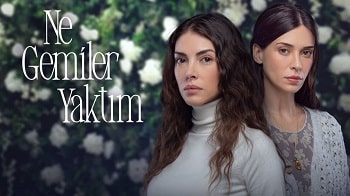 Ne Gemiler Yaktım 8.Bölüm  Final 