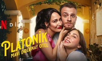 Platonik: Mavi Dolunay Otel 4.Bölüm 