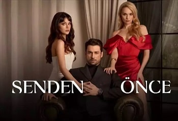 Senden Önce 3.Bölüm  