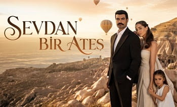 Sevdan Bir Ateş 1.Bölüm